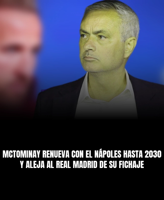 McTominay renueva con el Nápoles hasta 2030 y aleja al Real Madrid de su fichaje McTominay renueva con el Nápoles hasta 2030 y aleja al Real Madrid de su fichaje
