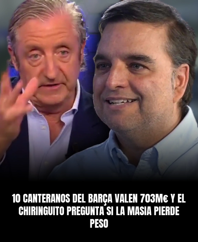 10 canteranos del Barça valen 703M€ y El Chiringuito pregunta si La Masia pierde peso 10 canteranos del Barça valen 703M€ y El Chiringuito pregunta si La Masia pierde peso