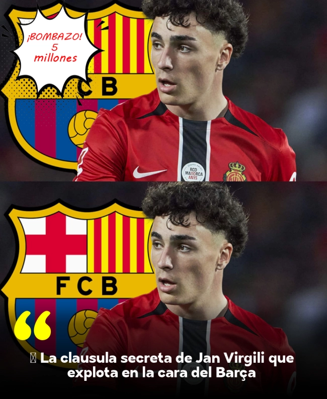 ⚡ La cláusula secreta de Jan Virgili que explota en la cara del Barça ⚡ La cláusula secreta de Jan Virgili que explota en la cara del Barça