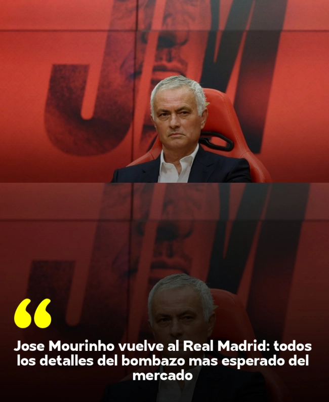 José Mourinho vuelve al Real Madrid: todos los detalles del bombazo más esperado del mercado