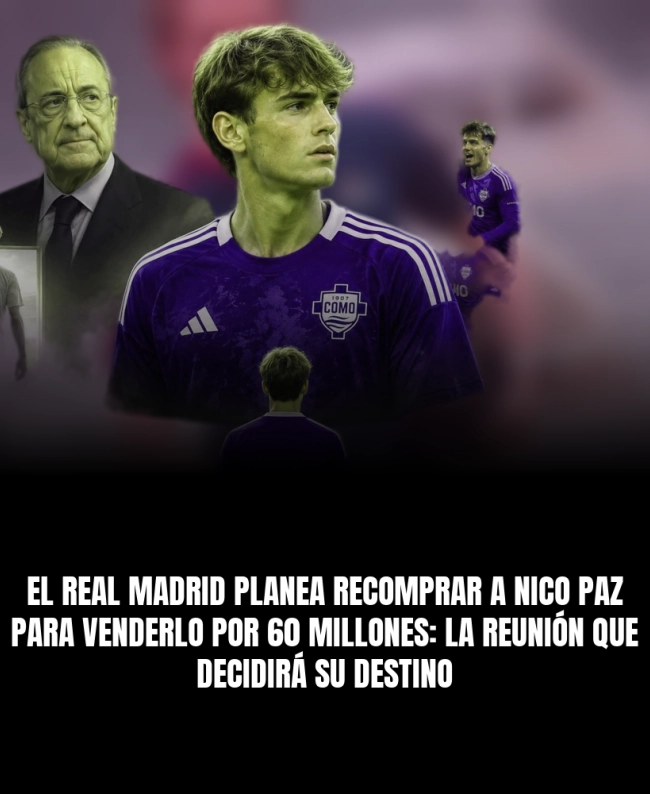 El Real Madrid planea recomprar a Nico Paz para venderlo por 60 millones: la reunión que decidirá su destino