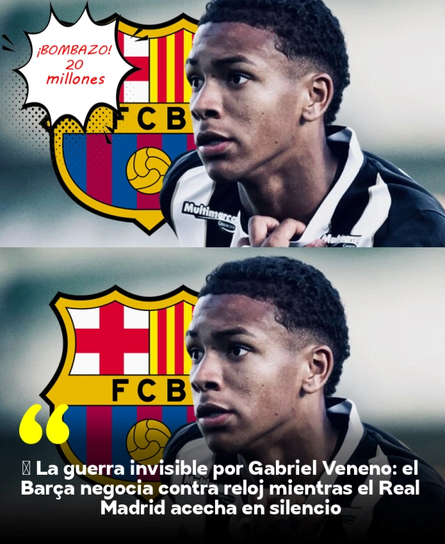 ⚠️ La guerra invisible por Gabriel Veneno: el Barça negocia contra reloj mientras el Real Madrid acecha en silencio ⚠️ La guerra invisible por Gabriel Veneno: el Barça negocia contra reloj mientras el Real Madrid acecha en silencio