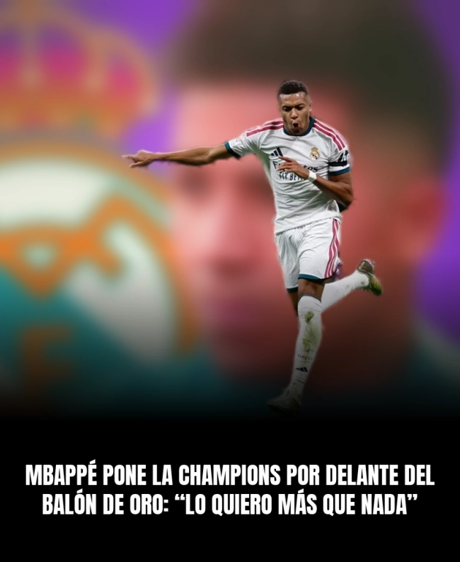 Mbappé pone la Champions por delante del Balón de Oro: “Lo quiero más que nada” Mbappé pone la Champions por delante del Balón de Oro: “Lo quiero más que nada”
