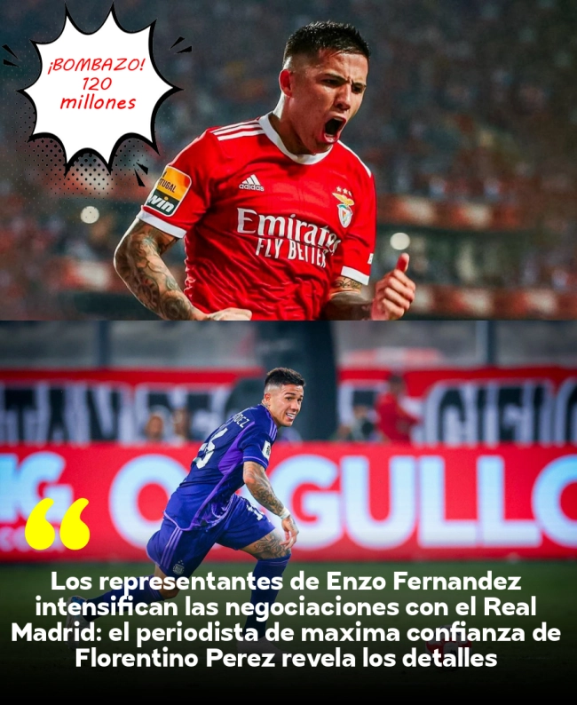 Los representantes de Enzo Fernández intensifican las negociaciones con el Real Madrid: el periodista de máxima confianza de Florentino Pérez revela los detalles exclusivos de la operación bomba