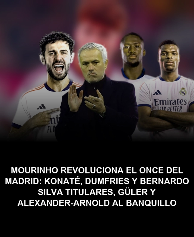 Mourinho revoluciona el once del Madrid: Konaté, Dumfries y Bernardo Silva titulares, Güler y Alexander-Arnold al banquillo