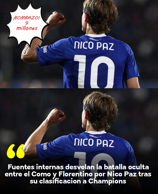 Fuentes internas desvelan la batalla oculta entre el Como y Florentino por Nico Paz tras su clasificación a Champions