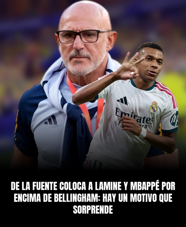 De la Fuente coloca a Lamine y Mbappé por encima de Bellingham: hay un motivo que sorprende De la Fuente coloca a Lamine y Mbappé por encima de Bellingham: hay un motivo que sorprende