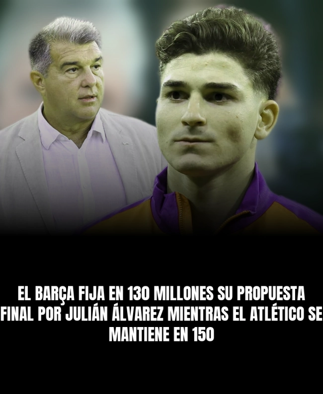 El Barça fija en 130 millones su propuesta final por Julián Álvarez mientras el Atlético se mantiene en 150 El Barça fija en 130 millones su propuesta final por Julián Álvarez mientras el Atlético se mantiene en 150