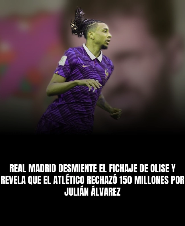 Real Madrid desmiente el fichaje de Olise y revela que el Atlético rechazó 150 millones por Julián Álvarez