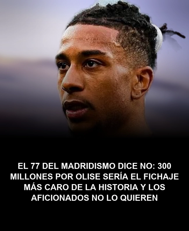 El 77% del madridismo dice NO: 300 millones por Olise sería el fichaje más caro de la historia y los aficionados no lo quieren El 77% del madridismo dice NO: 300 millones por Olise sería el fichaje más caro de la historia y los aficionados no lo quieren