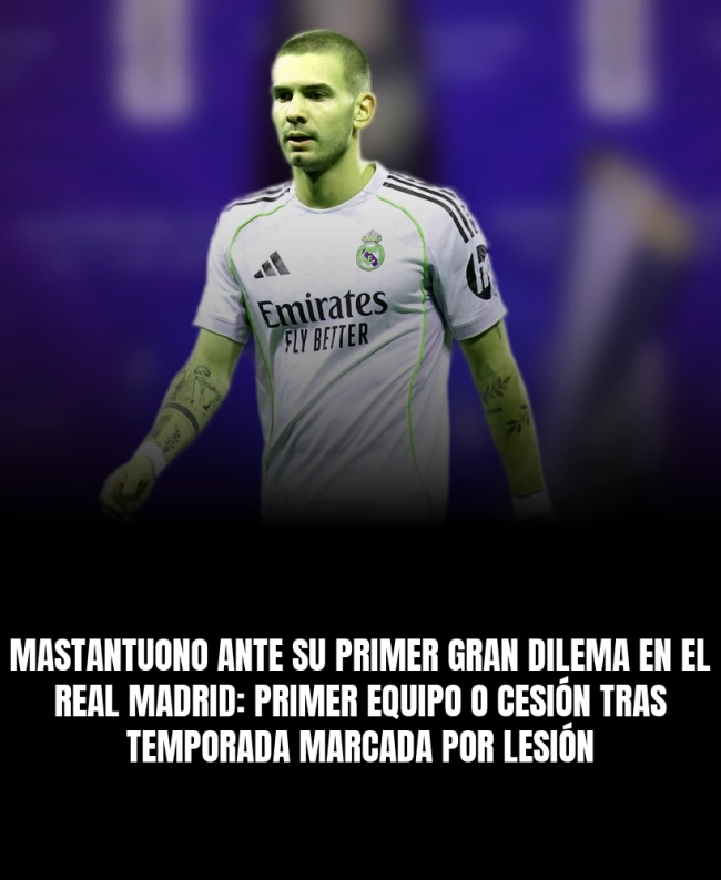 Mastantuono ante su primer gran dilema en el Real Madrid: primer equipo o cesión tras temporada marcada por lesión Mastantuono ante su primer gran dilema en el Real Madrid: primer equipo o cesión tras temporada marcada por lesión