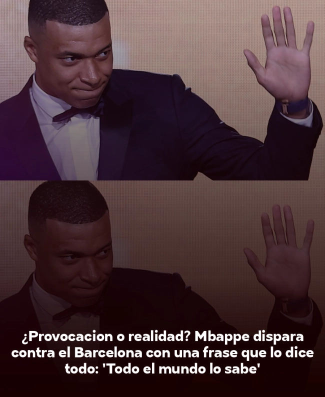 ¿Provocación o realidad? Mbappé dispara contra el Barcelona con una frase que lo dice todo: 'Todo el mundo lo sabe' ¿Provocación o realidad? Mbappé dispara contra el Barcelona con una frase que lo dice todo: 'Todo el mundo lo sabe'