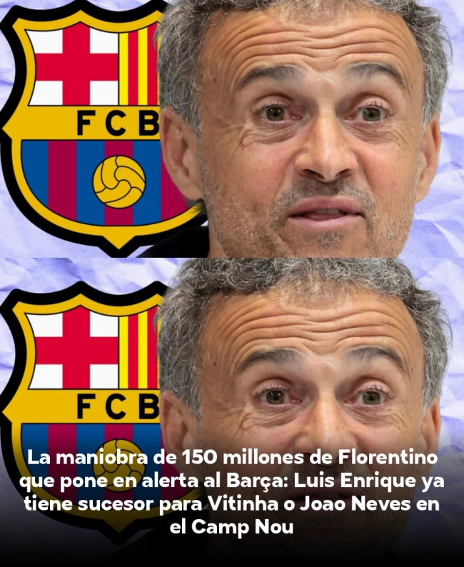 La maniobra de 150 millones de Florentino que pone en alerta al Barça: Luis Enrique ya tiene sucesor para Vitinha o João Neves en el Camp Nou