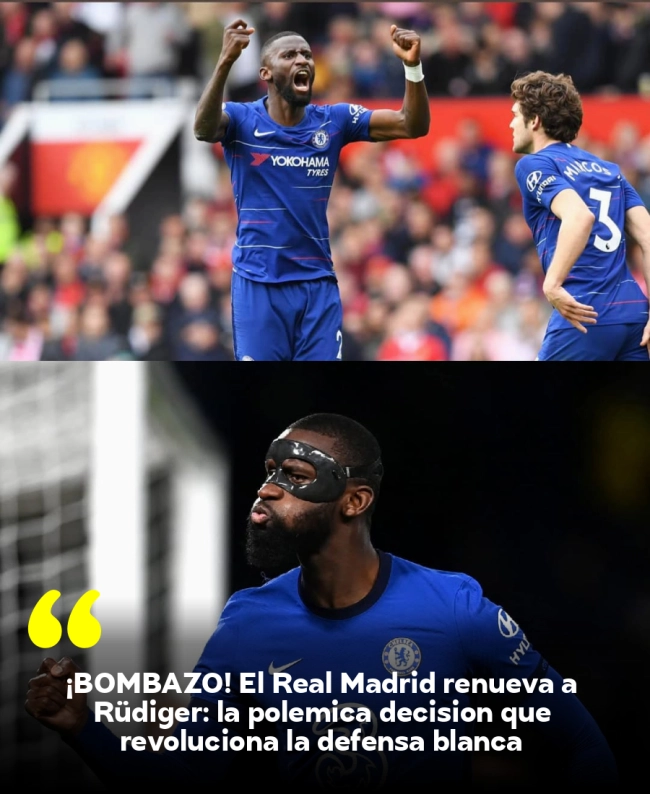 ¡BOMBAZO! El Real Madrid renueva a Rüdiger: la polémica decisión que revoluciona la defensa blanca