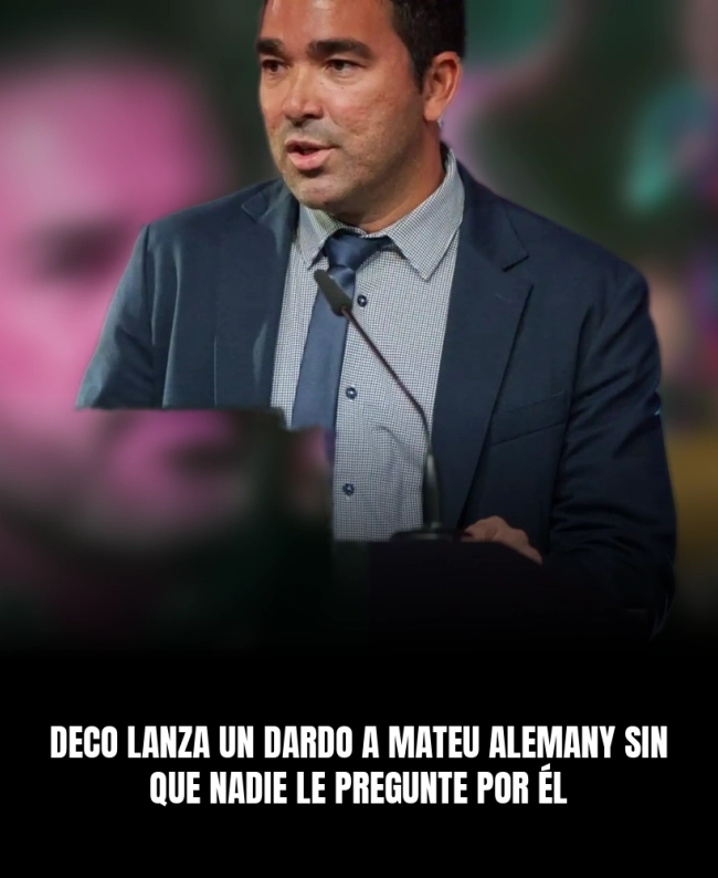 Deco lanza un dardo a Mateu Alemany sin que nadie le pregunte por él Deco lanza un dardo a Mateu Alemany sin que nadie le pregunte por él