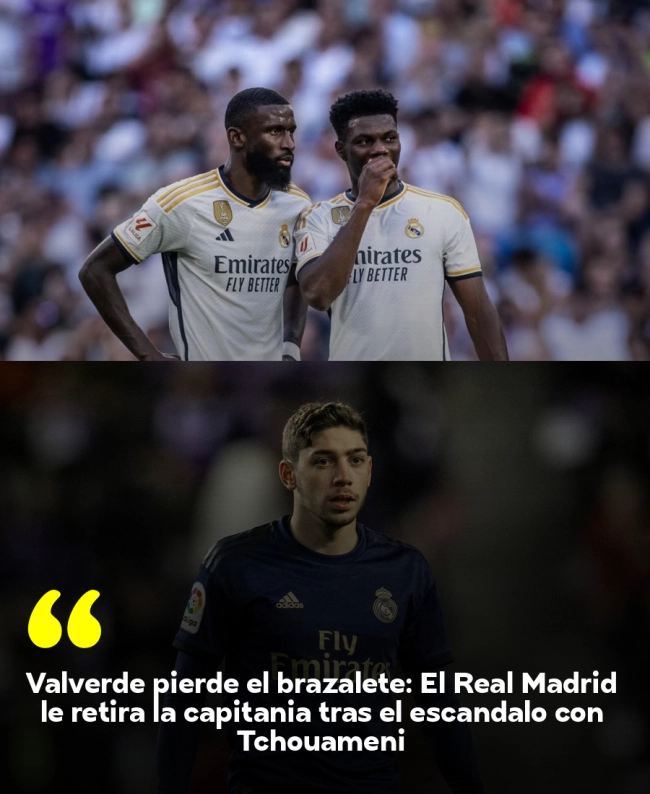Valverde pierde el brazalete: El Real Madrid le retira la capitanía tras el escándalo con Tchouameni