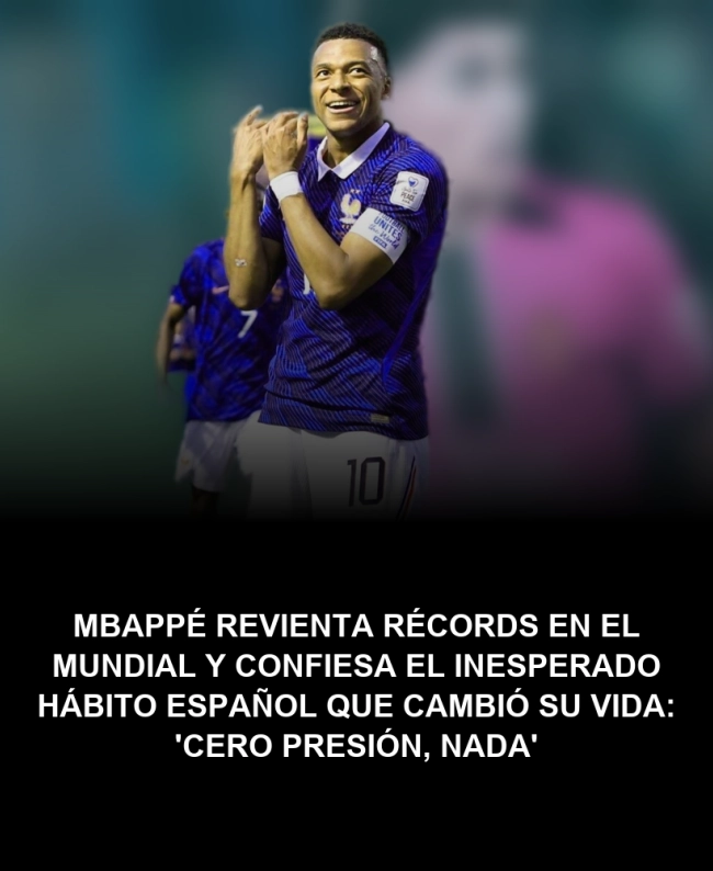 Mbappé revienta récords en el Mundial y confiesa el inesperado hábito español que cambió su vida: 'Cero presión, nada' Mbappé revienta récords en el Mundial y confiesa el inesperado hábito español que cambió su vida: 'Cero presión, nada'