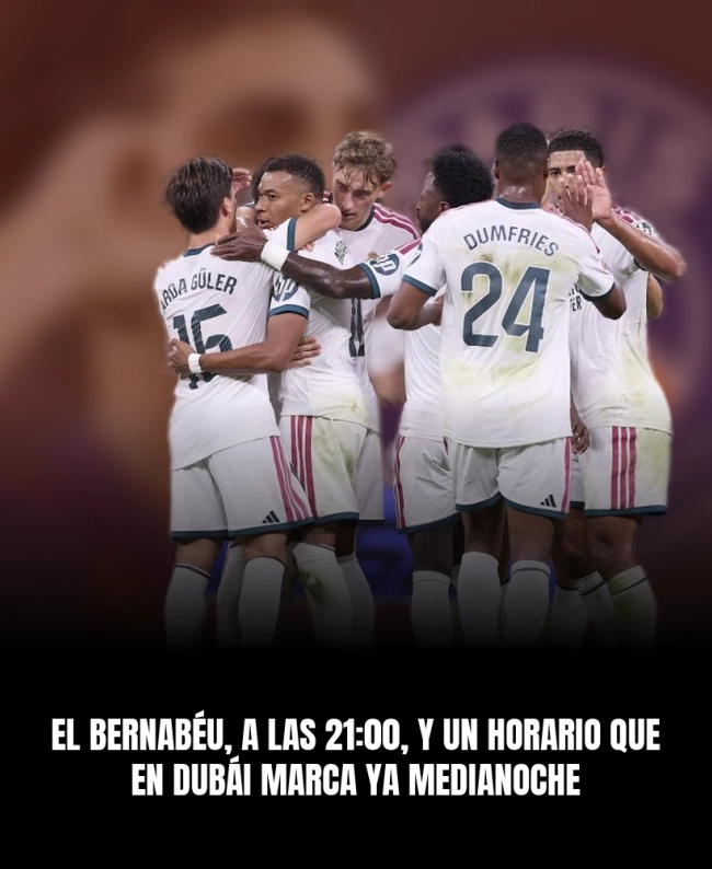 El Bernabéu, a las 21:00, y un horario que en Dubái marca ya medianoche
