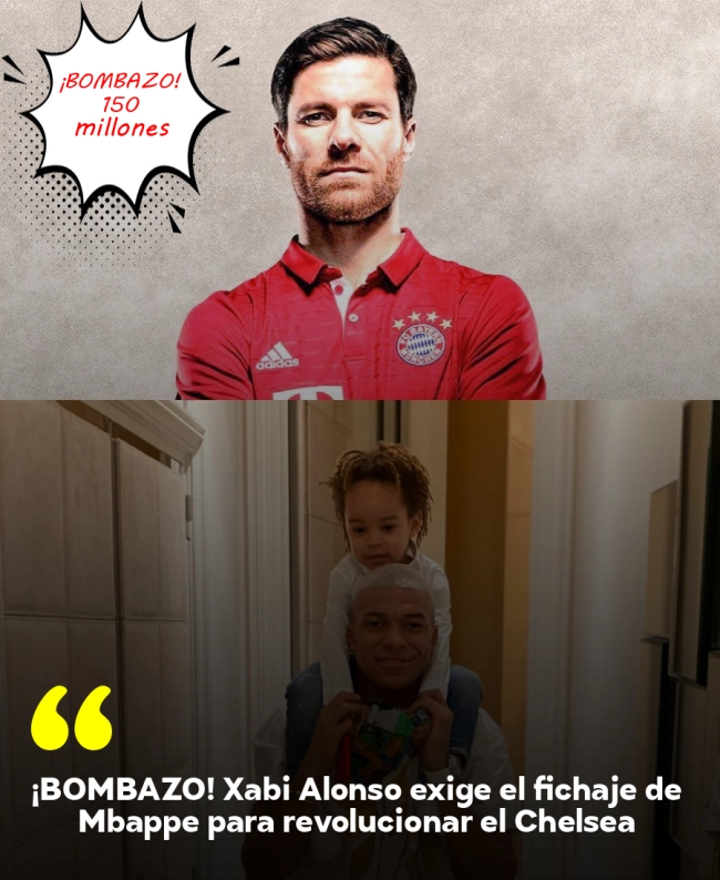 ¡BOMBAZO! Xabi Alonso exige el fichaje de Mbappé para revolucionar el Chelsea