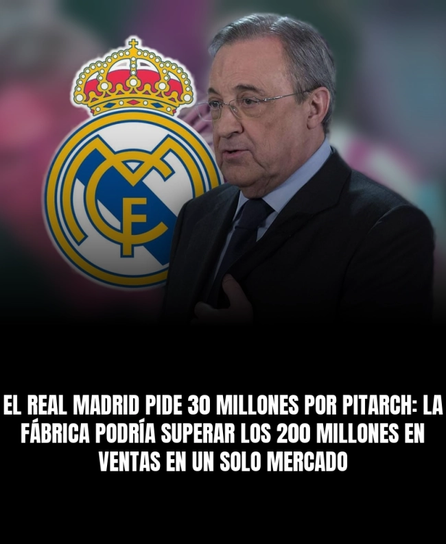 El Real Madrid pide 30 millones por Pitarch: La Fábrica podría superar los 200 millones en ventas en un solo mercado