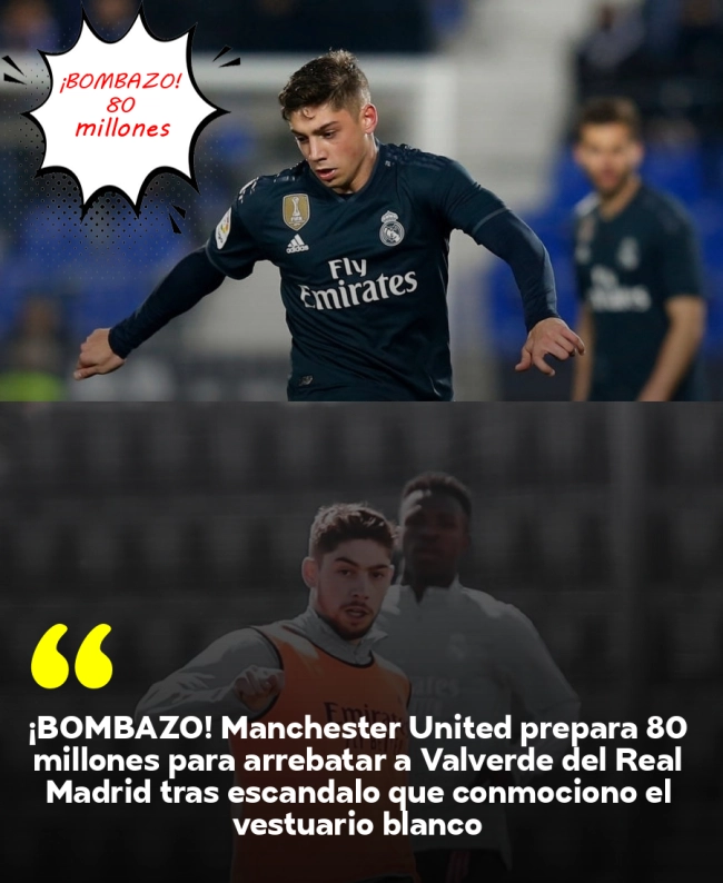 ¡BOMBAZO! Manchester United prepara 80 millones para arrebatar a Valverde del Real Madrid tras escándalo que conmocionó el vestuario blanco