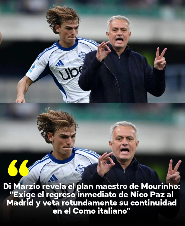 Di Marzio revela el plan maestro de Mourinho: 