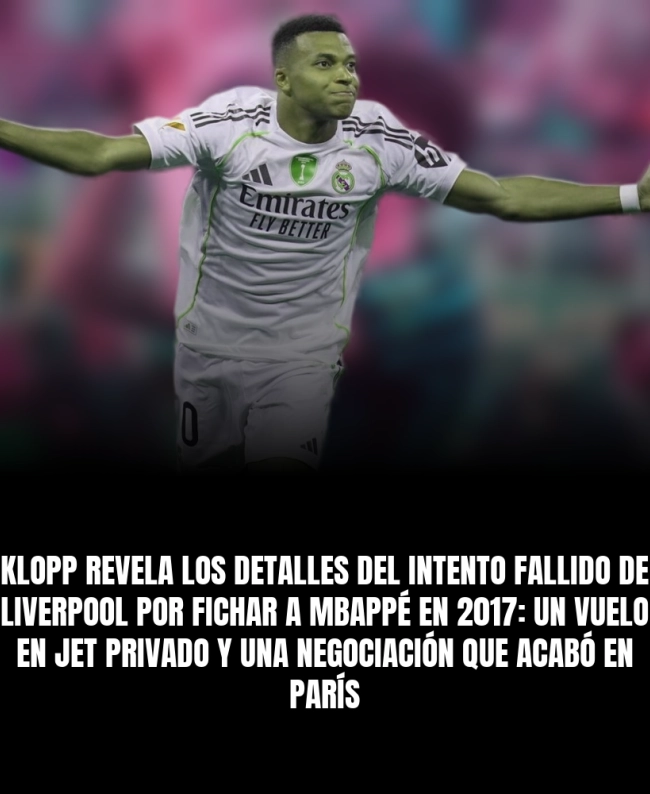 Klopp revela los detalles del intento fallido de Liverpool por fichar a Mbappé en 2017: un vuelo en jet privado y una negociación que acabó en París