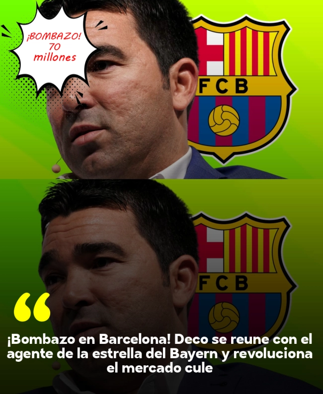¡Bombazo en Barcelona! Deco se reúne con el agente de la estrella del Bayern y revoluciona el mercado culé ¡Bombazo en Barcelona! Deco se reúne con el agente de la estrella del Bayern y revoluciona el mercado culé
