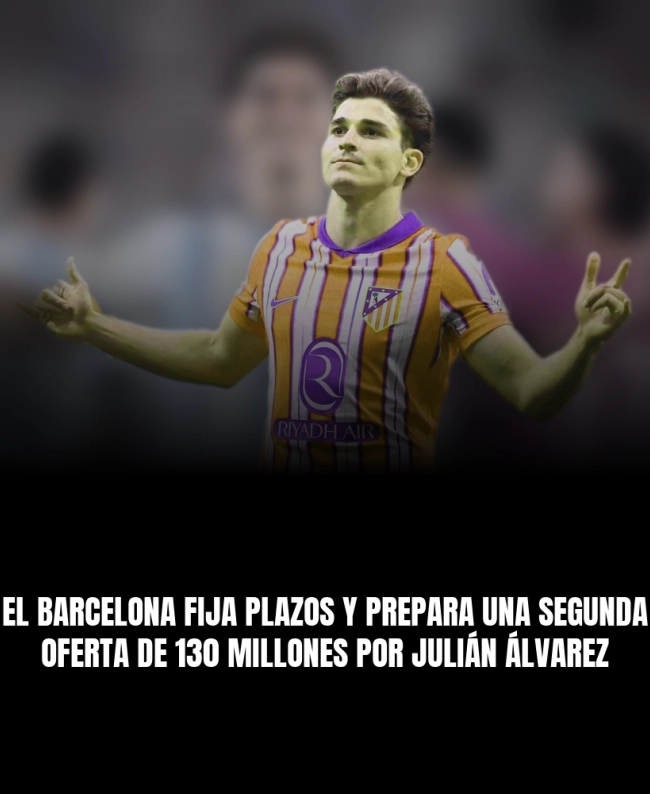 El Barcelona fija plazos y prepara una segunda oferta de 130 millones por Julián Álvarez
