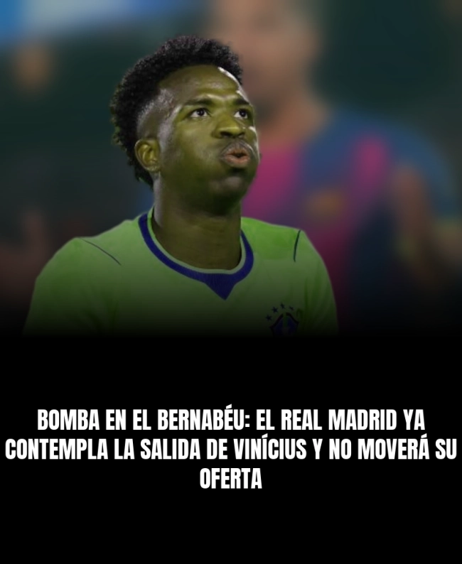Bomba en el Bernabéu: El Real Madrid ya contempla la salida de Vinícius y no moverá su oferta Bomba en el Bernabéu: El Real Madrid ya contempla la salida de Vinícius y no moverá su oferta