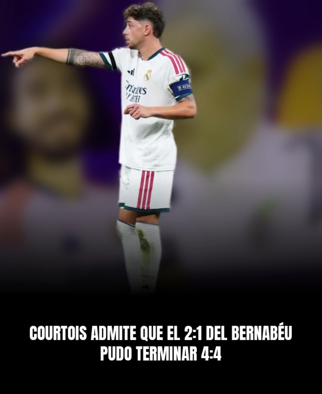 Courtois admite que el 2:1 del Bernabéu pudo terminar 4:4 Courtois admite que el 2:1 del Bernabéu pudo terminar 4:4
