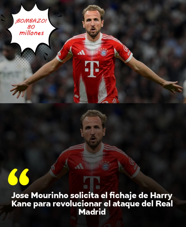 José Mourinho solicita el fichaje de Harry Kane para revolucionar el ataque del Real Madrid