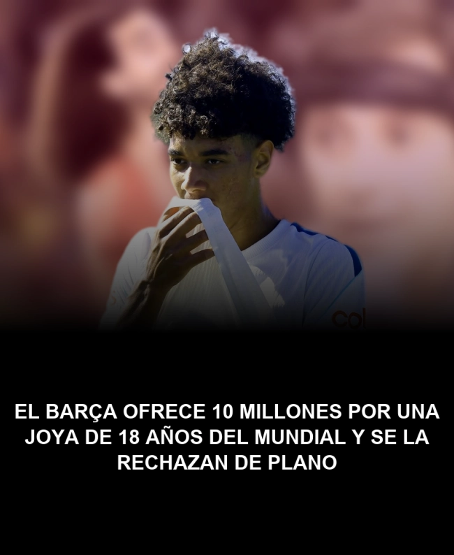 El Barça ofrece 10 millones por una joya de 18 años del Mundial y se la rechazan de plano El Barça ofrece 10 millones por una joya de 18 años del Mundial y se la rechazan de plano