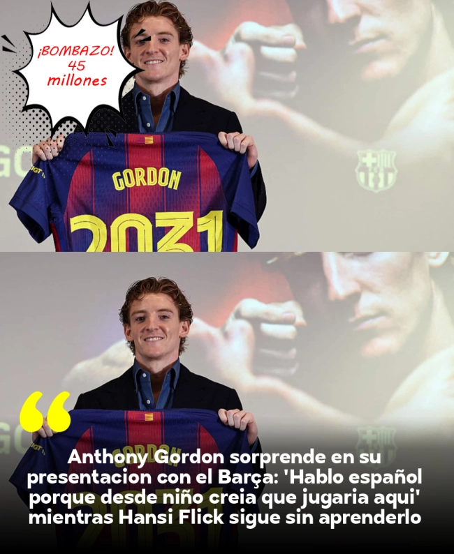 Anthony Gordon sorprende en su presentación con el Barça: 'Hablo español porque desde niño creía que jugaría aquí' mientras Hansi Flick sigue sin aprenderlo tras dos años en la ciudad Anthony Gordon sorprende en su presentación con el Barça: 'Hablo español porque desde niño creía que jugaría aquí' mientras Hansi Flick sigue sin aprenderlo tras dos años en la ciudad