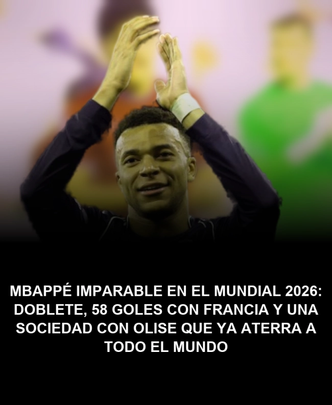 Mbappé imparable en el Mundial 2026: doblete, 58 goles con Francia y una sociedad con Olise que ya aterra a todo el mundo Mbappé imparable en el Mundial 2026: doblete, 58 goles con Francia y una sociedad con Olise que ya aterra a todo el mundo