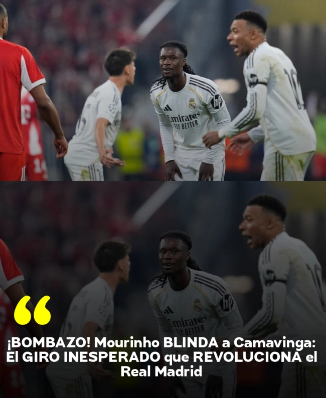 ¡BOMBAZO! Mourinho BLINDA a Camavinga: El GIRO INESPERADO que REVOLUCIONA el Real Madrid