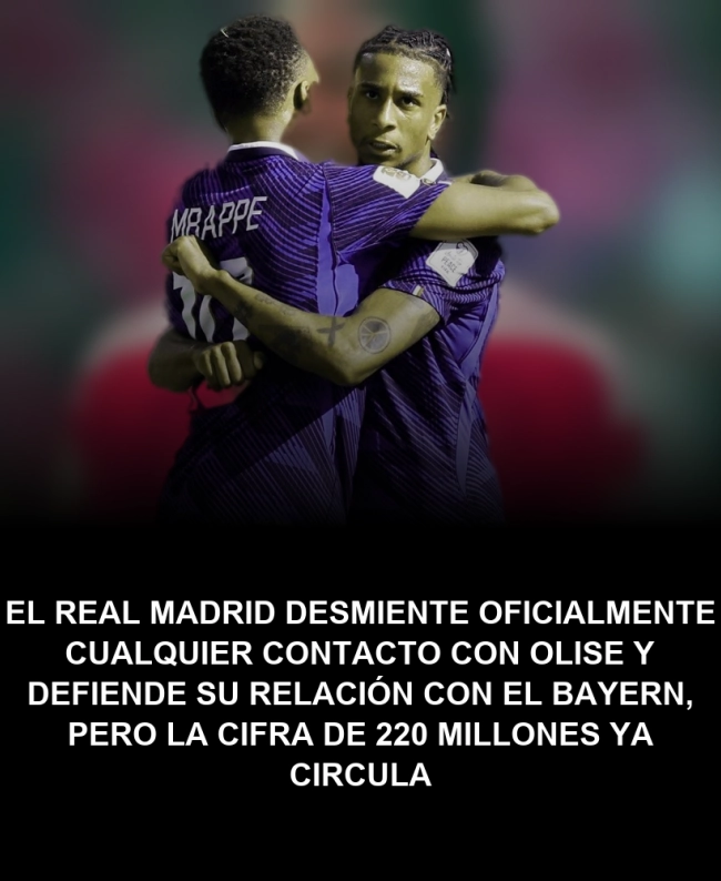 El Real Madrid desmiente oficialmente cualquier contacto con Olise y defiende su relación con el Bayern, pero la cifra de 220 millones ya circula El Real Madrid desmiente oficialmente cualquier contacto con Olise y defiende su relación con el Bayern, pero la cifra de 220 millones ya circula