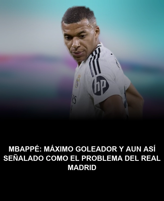 Mbappé: máximo goleador y aun así señalado como el problema del Real Madrid Mbappé: máximo goleador y aun así señalado como el problema del Real Madrid