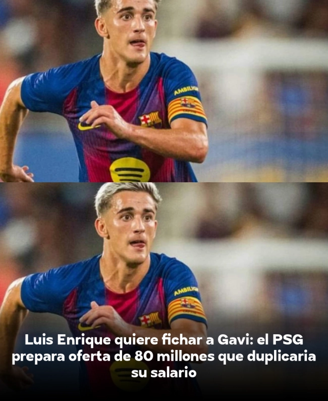 Luis Enrique quiere fichar a Gavi: el PSG prepara oferta de 80 millones que duplicaría su salario