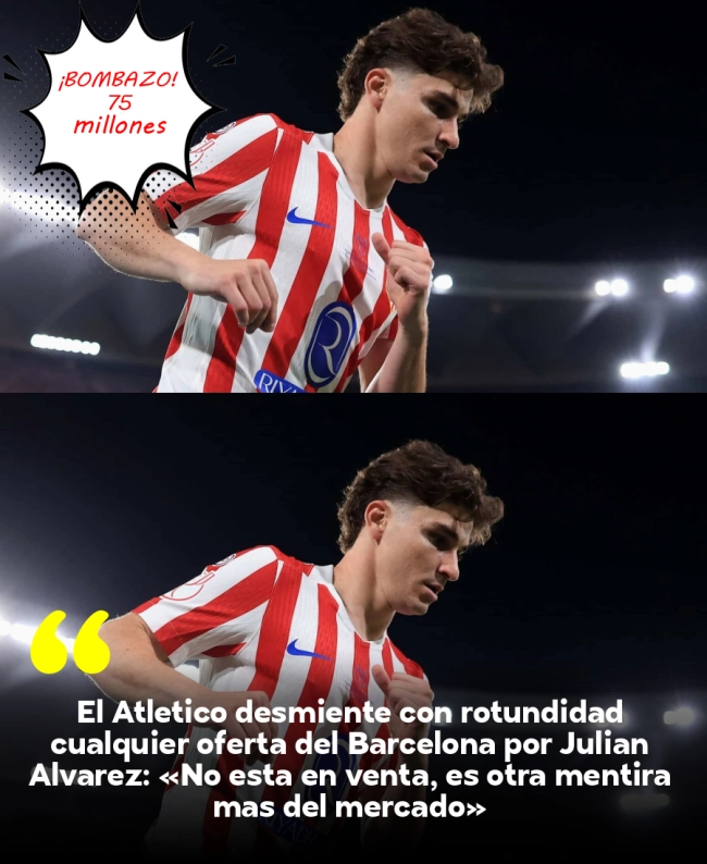 El Atlético desmiente con rotundidad cualquier oferta del Barcelona por Julián Álvarez: «No está en venta, es otra mentira más del mercado»