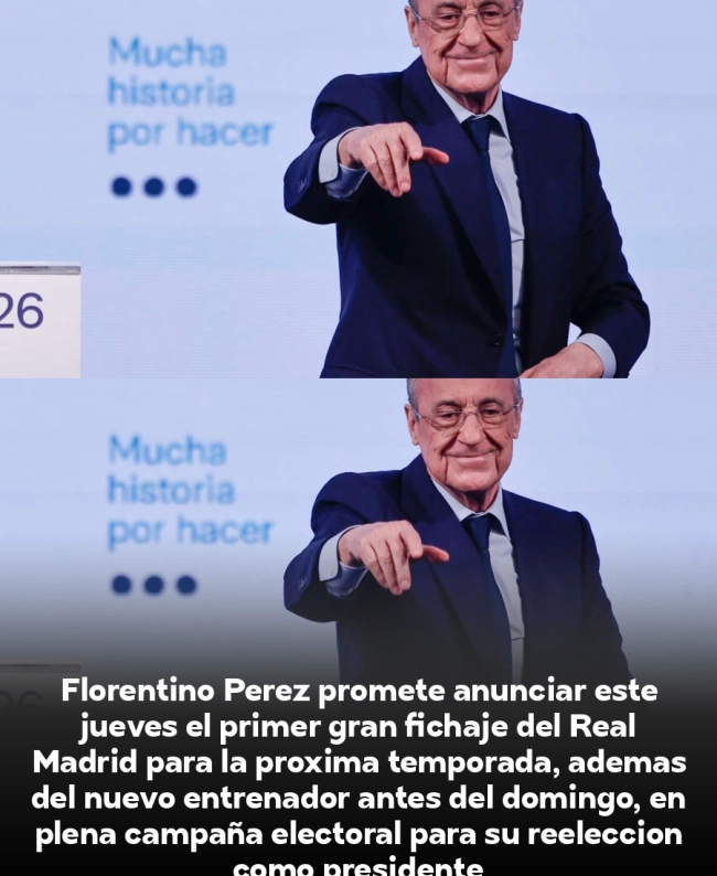 Florentino Pérez promete bombazo: anuncia fichaje estrella este jueves y nuevo entrenador antes del domingo