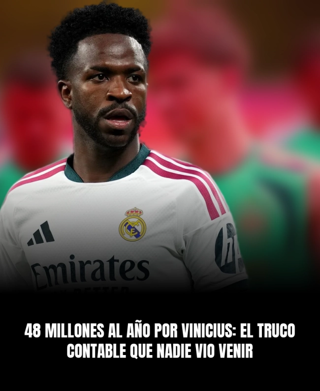 48 millones al año por Vinicius: el truco contable que nadie vio venir 48 millones al año por Vinicius: el truco contable que nadie vio venir