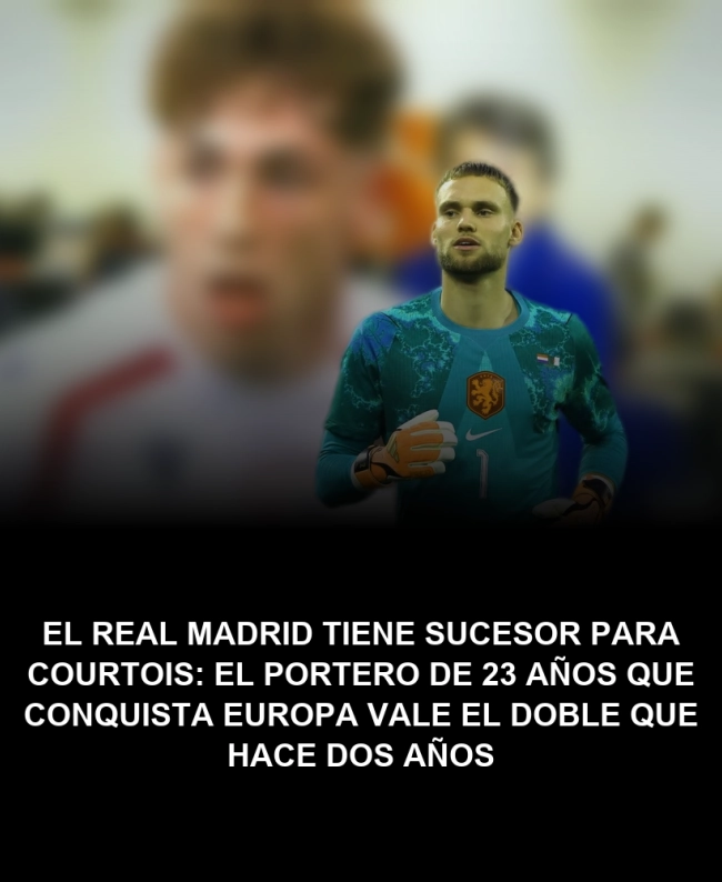 El Real Madrid tiene sucesor para Courtois: el portero de 23 años que conquista Europa vale el doble que hace dos años