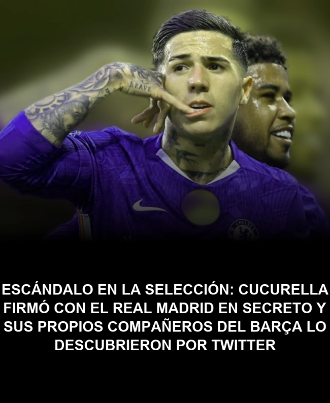 Escándalo en la Selección: Cucurella firmó con el Real Madrid en secreto y sus propios compañeros del Barça lo descubrieron por Twitter Escándalo en la Selección: Cucurella firmó con el Real Madrid en secreto y sus propios compañeros del Barça lo descubrieron por Twitter