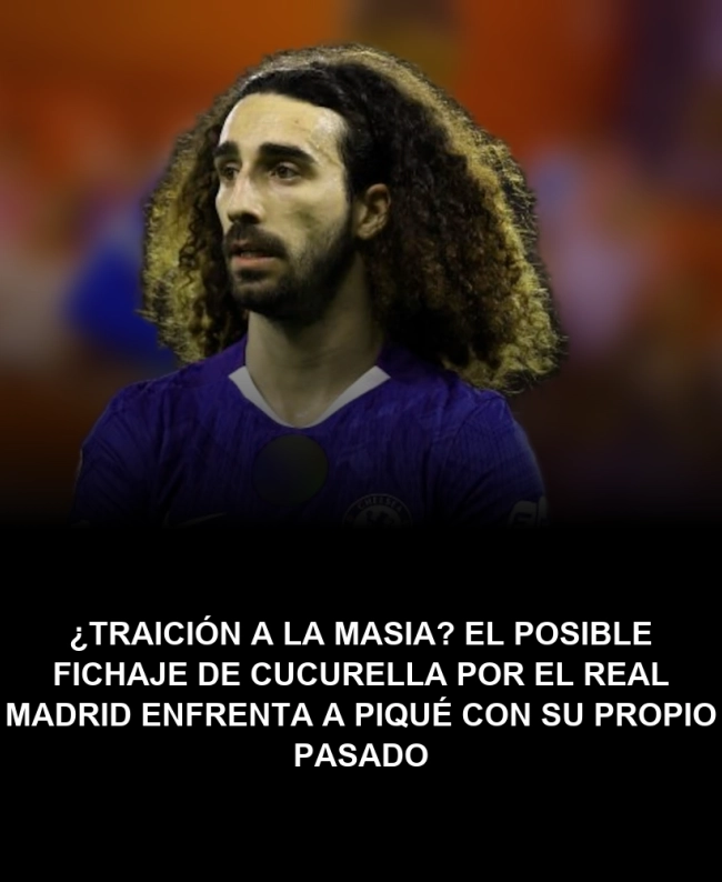 ¿Traición a La Masia? El posible fichaje de Cucurella por el Real Madrid enfrenta a Piqué con su propio pasado ¿Traición a La Masia? El posible fichaje de Cucurella por el Real Madrid enfrenta a Piqué con su propio pasado