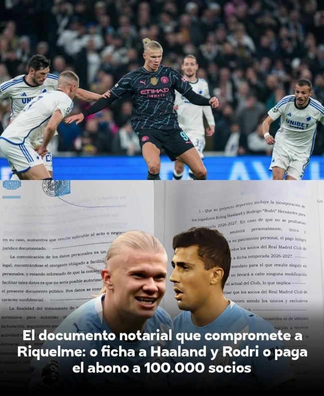 El documento notarial que compromete a Riquelme: o ficha a Haaland y Rodri o paga el abono a 100.000 socios