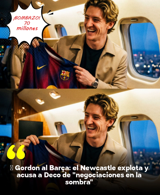 ⚠️ Gordon al Barça: el Newcastle explota y acusa a Deco de