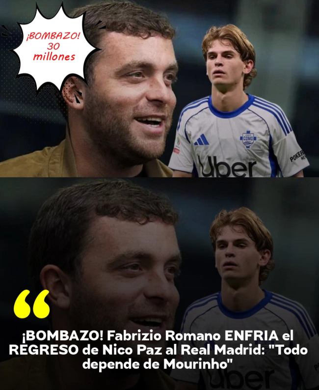 ¡BOMBAZO! Fabrizio Romano ENFRÍA el REGRESO de Nico Paz al Real Madrid: