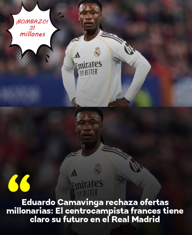 Eduardo Camavinga rechaza ofertas millonarias: El centrocampista francés tiene claro su futuro en el Real Madrid Eduardo Camavinga rechaza ofertas millonarias: El centrocampista francés tiene claro su futuro en el Real Madrid