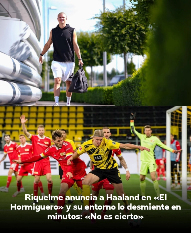 Riquelme anuncia a Haaland en «El Hormiguero» y su entorno lo desmiente en minutos: «No es cierto»